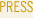 PRESS